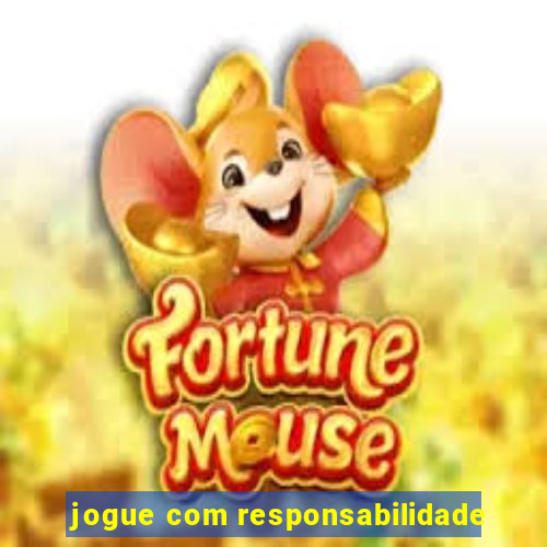 jogue com responsabilidade